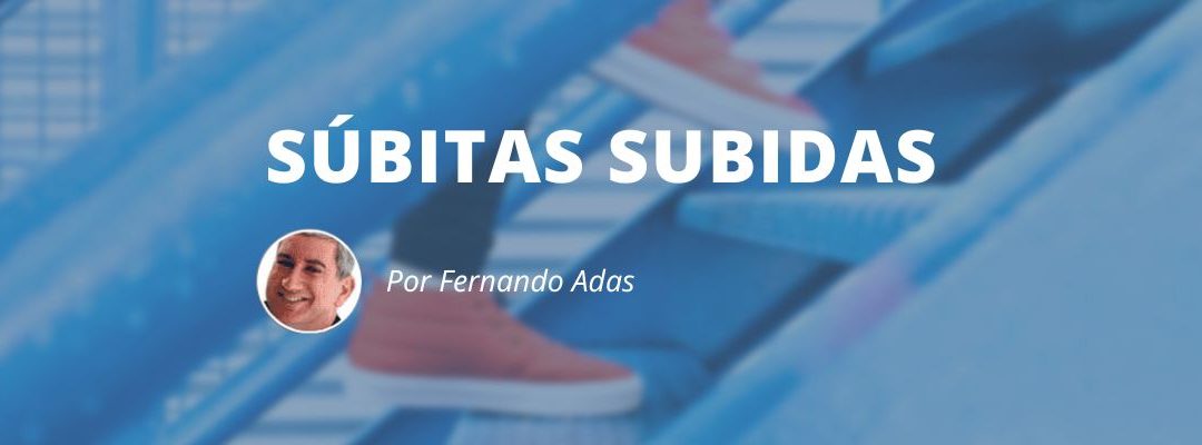Súbitas subidas