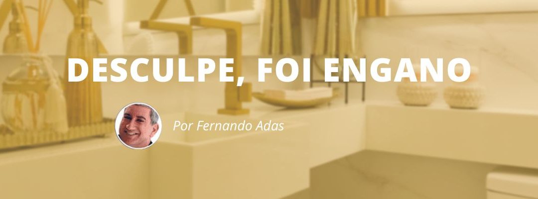 Desculpe, foi engano