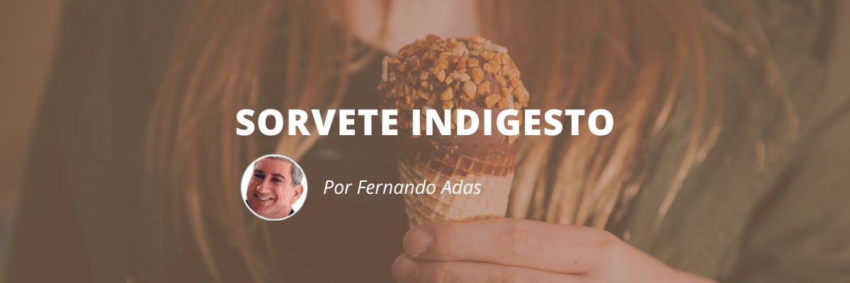 Sorvete Indigesto- Blog Sexta de Ideias - Fine Marketing