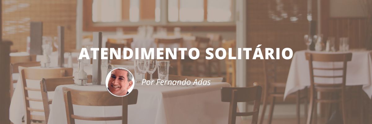 Atendimento Solitario - Blog Sexta de Ideias - Fine Marketing