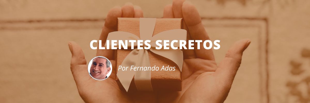 Clientes secretos - Blog Sexta de Ideias - Fine Marketing