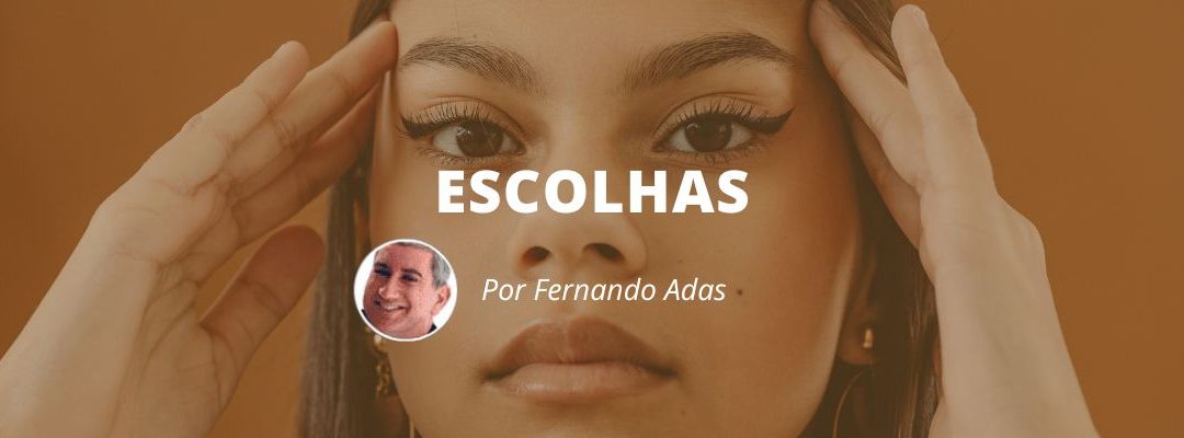 Escolhas