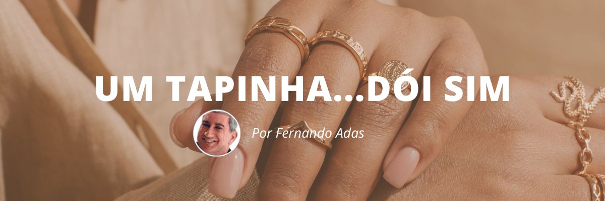 Um tapinha dói sim- Blog Sexta de Ideias - Fine Marketing